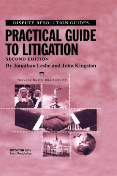 Practical Guide to Litigation (eBook, ePUB) - Leslie, Jonathan; Kingston, John
