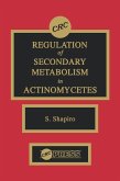 Regulation of Secondary Metabolism in Actinomycetes (eBook, ePUB)