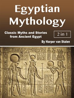 Egyptian Mythology (eBook, ePUB) - van Stalen, Harper