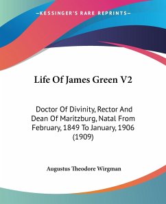 Life Of James Green V2 - Wirgman, Augustus Theodore