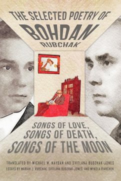 The Selected Poetry of Bohdan Rubchak - Rubchak, Bohdan