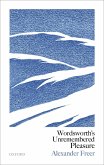 Wordsworth's Unremembered Pleasure (eBook, PDF) Wordsworth's Unremembered Pleasure (eBook, PDF)