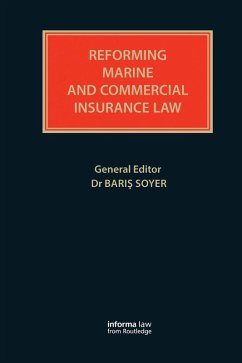 Reforming Marine and Commercial Insurance Law (eBook, PDF) - Soyer, Baris