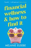 Financial Wellness and How to Find It (eBook, ePUB)