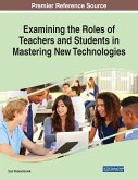 Examining the Roles of Teachers and Students in Mastering New Technologies