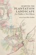Charting the Plantation Landscape from... - Bild 1