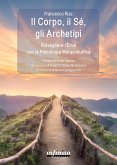 Il Corpo, il Sé, gli Archetipi (eBook, ePUB)