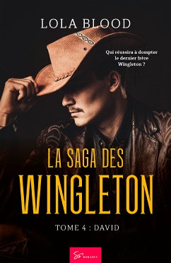 La Saga des Wingleton - Tome 4 (eBook, ePUB) - Blood, Lola