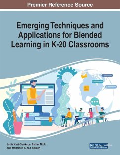 Emerging Techniques and Applications for Blended Learning in K-20 Classrooms