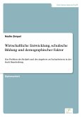 Wirtschaftliche Entwicklung, schulische Bildung und demographischer Faktor