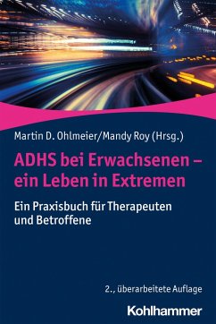 ADHS bei Erwachsenen - ein Leben in Extremen (eBook, PDF)