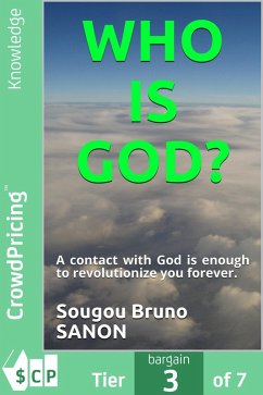 WHO IS GOD? (eBook, ePUB) - "Sanon", "Sougou Bruno"