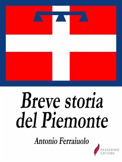 Breve storia del Piemonte (eBook, ePUB) - Ferraiuolo, Antonio