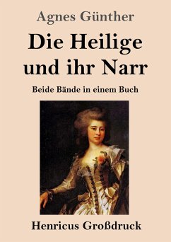 Die Heilige und ihr Narr (Großdruck) - Günther, Agnes