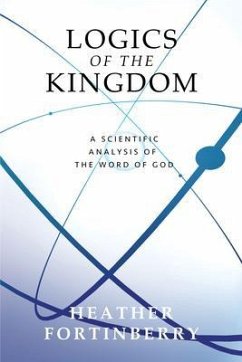 Logics of the Kingdom (eBook, ePUB) - Fortinberry, Heather