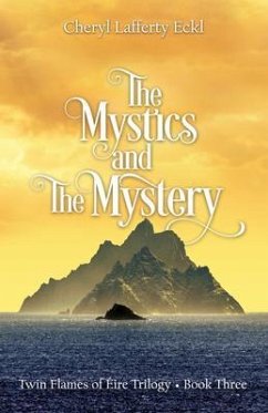 The Mystics and The Mystery (eBook, ePUB) - Eckl, Cheryl Lafferty