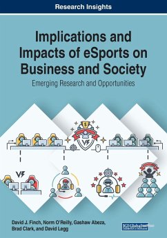 Implications and Impacts of eSports on Business and Society - Finch, David J.; O'Reilly, Norm; Abeza, Gashaw