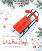 Little Red Sleigh (eBook, ePUB) Little Red Sleigh (eBook, ePUB)