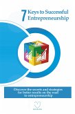 7 Keys to Successful Entrepreneurship: Discover the secrets and strategies for better results on the road to entrepreneurship (eBook, ePUB)