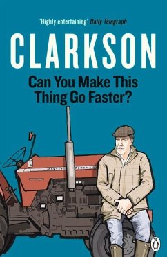 Can You Make This Thing Go Faster? - Clarkson, Jeremy