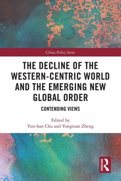 The Decline of the Western-Centric World and the Emerging New Global Order (eBook, PDF)