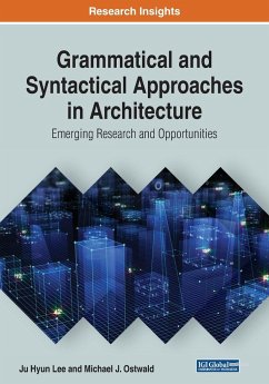 Grammatical and Syntactical Approaches in Architecture - Lee, Ju Hyun; Ostwald, Michael J.