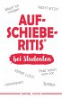 AUFSCHIEBERITIS® bei Studenten - Bild 1