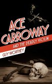 Ace Carroway and the Deadly Violin (The Adventures of Ace Carroway, #6) (eBook, ePUB)