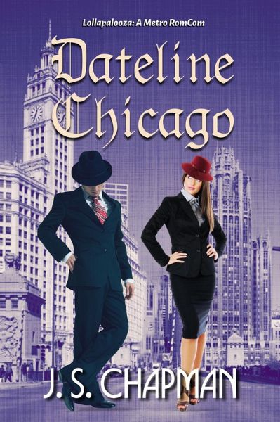Dateline Chicago (Lollapalooza: A Metro RomCom, #1) (eBook, ePUB)