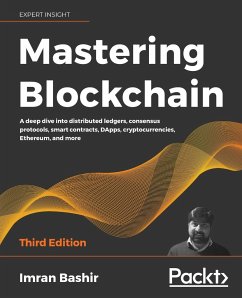 Mastering Blockchain - Third Edition - Bashir, Imran