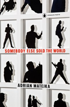 Somebody Else Sold the World (eBook, ePUB) - Matejka, Adrian
