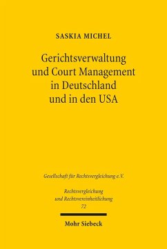 Gerichtsverwaltung und Court Management in Deutschland und in den USA (eBook, PDF) - Michel, Saskia