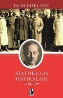 Atatürkün Hatiralari 1914 - 1919 - Rifki Atay, Falih