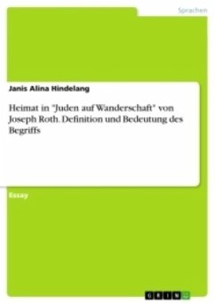 Heimat in &quote;Juden auf Wanderschaft&quote; von Joseph Roth. Definition und Bedeutung des Begriffs