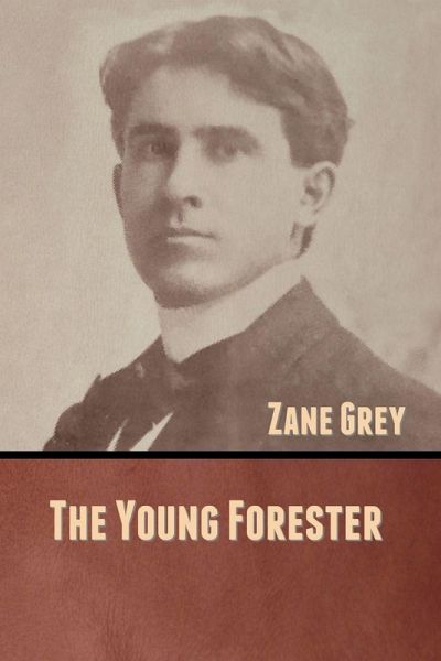The Young Forester The Young Forester