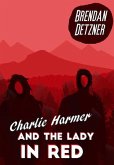 Charlie Harmer and the Lady In Red (eBook, ePUB)