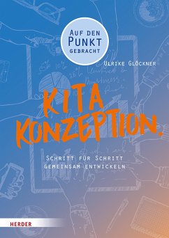 Kita-Konzeption. (eBook, ePUB) - Glöckner, Ulrike