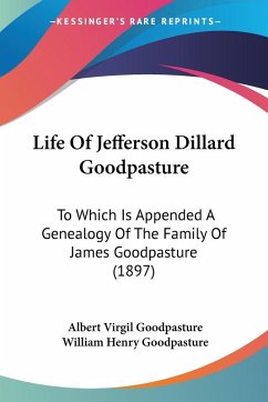 Life Of Jefferson Dillard Goodpasture Life Of Jefferson Dillard Goodpasture