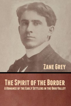 The Spirit of the Border - Grey, Zane