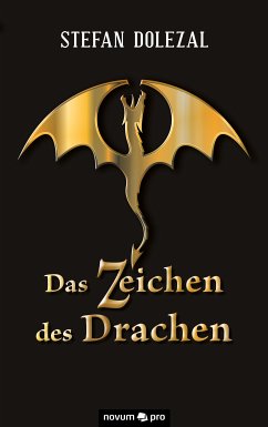 Das Zeichen des Drachen (eBook, ePUB) - Dolezal, Stefan