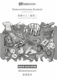 BABADADA black-and-white, Österreichisches Deutsch - Traditional Chinese (Taiwan) (in chinese script), Bildwörterbuch - visual dictionary (in chinese script)