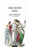 Yunan Kültürü Tarihi - Burckhardt, Jacob