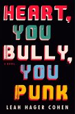 Heart, You Bully, You Punk (eBook, ePUB)