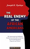 The Real Enemy of the African Americans (eBook, ePUB)