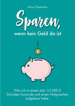 Cover Sparen, wenn kein Geld da ist (eBook, ePUB)