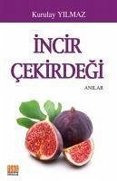 Incir Cekirdegi - Yilmaz, Kurulay