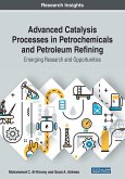 Advanced Catalysis Processes in Petrochemicals and Petroleum Refining