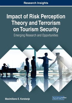 Impact of Risk Perception Theory and Terrorism on Tourism Security - Korstanje, Maximiliano E.