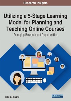 Utilizing a 5-Stage Learning Model for Planning and Teaching Online Courses - Aisami, Riad S.