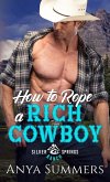 How To Rope A Rich Cowboy (Silver Springs Ranch, #2) (eBook, ePUB)